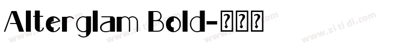 Alterglam Bold字体转换